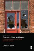 Cover of Foucault, Crime and Power: Problematizations of Crime in the Twentieth Century