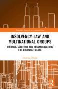 Cover of Insolvency Law and Multinational Groups: Theories, Solutions and Recommendations for Business Failure