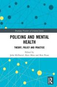 Cover of Policing and Mental Health: Theory, Policy and Practice