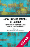 Cover of ASEAN Law and Regional Integration: Governance and the Rule of Law in Southeast Asia&#8217;s Single Market (eBook)