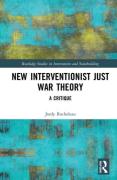 Cover of New Interventionist Just War Theory: A Critique