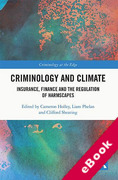 Cover of Criminology and Climate: Insurance, Finance and the Regulation of Harmscapes (eBook)