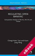 Cover of Regulating Open Banking: Comparative Analysis of the EU, the UK and Taiwan (eBook)