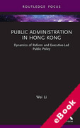 Cover of Public Administration in Hong Kong: Dynamics of Reform and Executive-Led Public Policy (eBook)