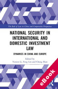 Cover of National Security in International and Domestic Investment Law: Dynamics in China and Europe (eBook)