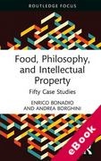 Cover of Food, Philosophy, and Intellectual Property: Fifty Case Studies (eBook)