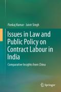 Cover of Issues in Law and Public Policy on Contract Labour in India: Comparative Insights from China