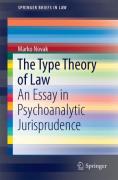 Cover of The Type Theory of Law: An Essay in Psychoanalytic Jurisprudence
