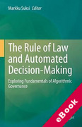 Cover of The Rule of Law and Automated Decision-Making: Exploring Fundamentals of Algorithmic Governance (eBook)