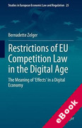 Cover of Restrictions of EU Competition Law in the Digital Age: The Meaning of 'Effects' in a Digital Economy (eBook)