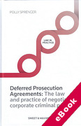 Cover of Deferred Prosecution Agreements: The Law and Practice of Negotiated Corporate Criminal Penalties (eBook)
