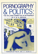 Cover of Pornography & Politcs: The Williams Committee in Retrospect