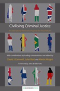Cover of Civilising Criminal Justice: An International Restorative Agenda for Penal Reform