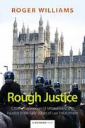 Cover of Rough Justice: Citizens&#8217; Experiences of Mistreatment and Injustice in the Early Stages of Law Enforcement