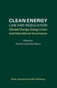 Cover of Clean Energy Law and Regulation: Climate Change, Energy Union and International Governance